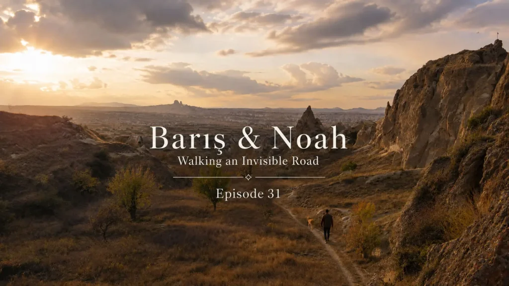 A quiet valley path in Cappadocia at sunset, from Barış & Noah Episode 31