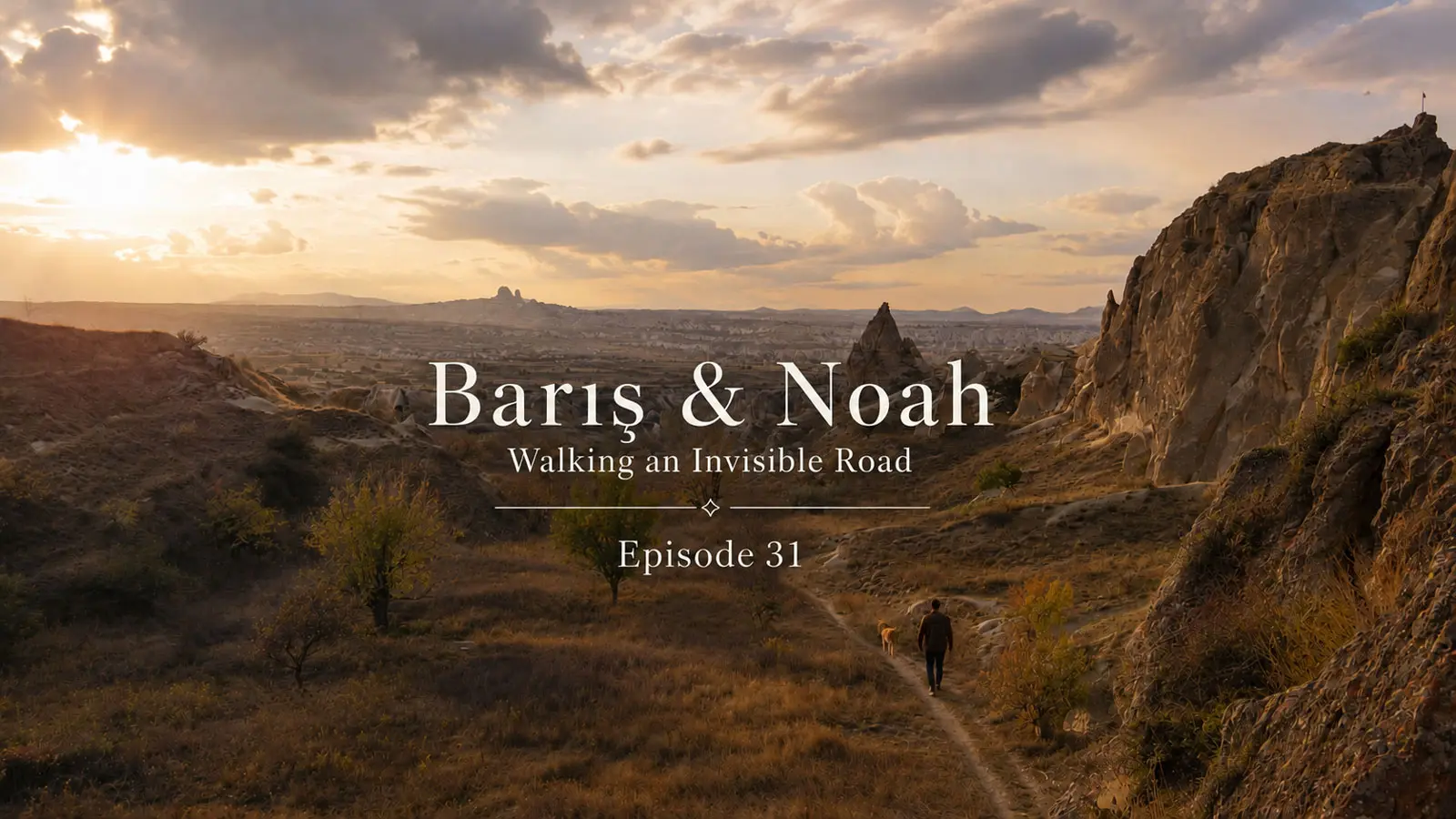 A quiet valley path in Cappadocia at sunset, from Barış & Noah Episode 31